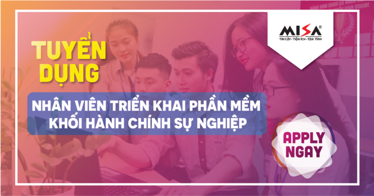 Tuyển dụng Nhân viên triển khai phần mềm cho khối HCSN