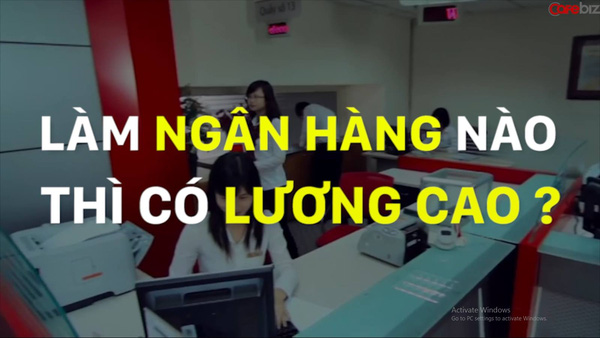 Những ngân hàng nào trả lương cao nhất tại Việt Nam?