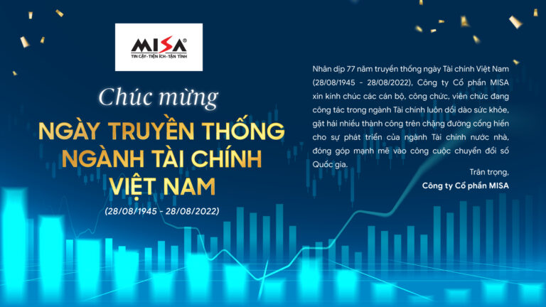 MISA chúc mừng 77 năm ngày Truyền thống ngành Tài chính Việt Nam 28/08