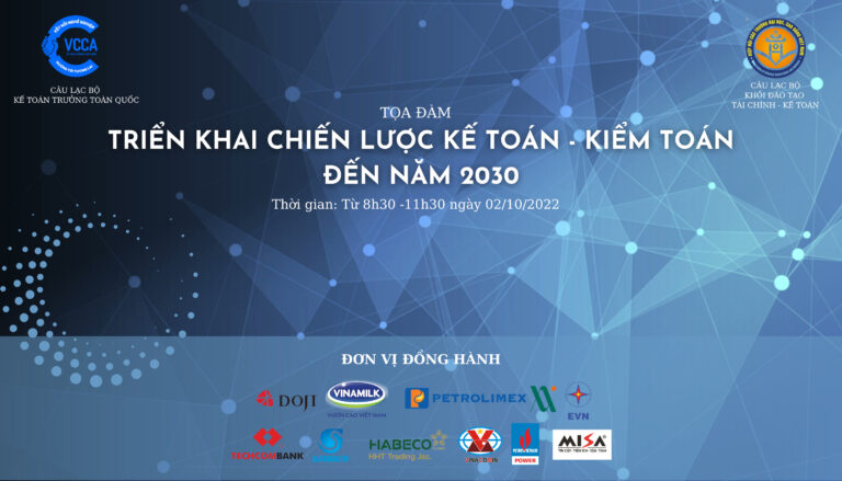 VCCA phối hợp cùng Câu lạc bộ đào tạo Tài chính Kế toán tổ chức tọa đàm với chủ đề “Triển khai Chiến lược Kế toán – Kiểm toán đến năm 2030”